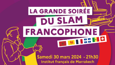 La grande soirée du Slam francophone - Samedi 30 Mars 2024